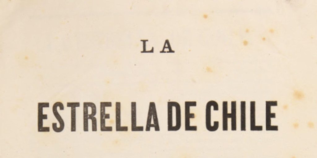 La Estrella de Chile. Año V, número 210 (8 de octubre de 1871) - 261 (29 de septiembre de 1872)